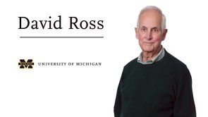 David RossUniversity of Michigan